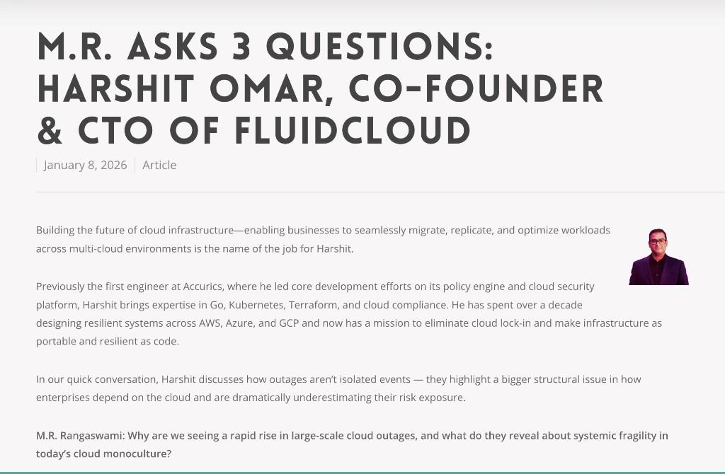 M.R. Asks 3 Questions: Harshit Omar, Co-Founder & CTO of FluidCloud